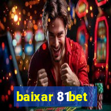 baixar 81bet